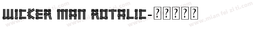 Wicker Man Rotalic字体转换